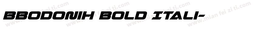 BBodoniH Bold Itali字体转换